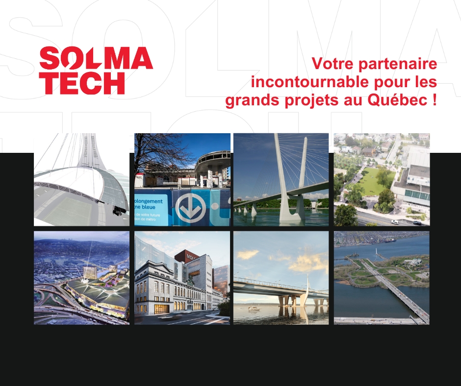 Solmatech, votre partenaire incontournable pour les grands projets au Québec